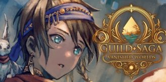 《公会传说 遗落的世界 》 Guild Saga Vanished Worlds-未玩VIGAME