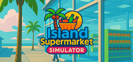 《我的海岛庄园 》 Island Market Simulator-未玩VIGAME