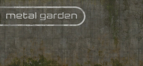 《金属花园 》 Metal Garden-未玩VIGAME