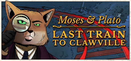 《摩西与柏拉图：开往爪镇的末班列车 》 Moses & Plato – Last Train to Clawville-未玩VIGAME