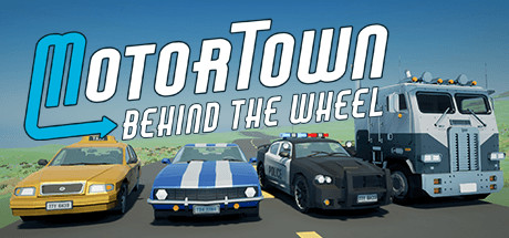 《汽车城：驾驶 》 Motor Town  Behind The Wheel-未玩VIGAME
