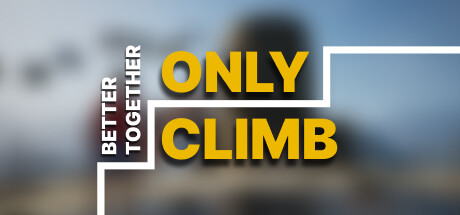 《只有攀爬：共同进步 》 Only Climb  Better Together-未玩VIGAME