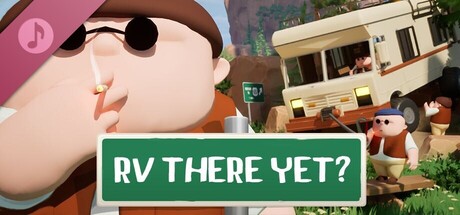 《我们到了吗？ 》 RV There Yet-未玩VIGAME
