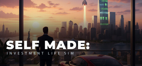 《自力更生：投资人生模拟器 》 SELF MADE  Investment Life Sim-未玩VIGAME