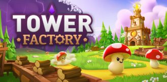 《塔工厂 》 Tower Factory-未玩VIGAME