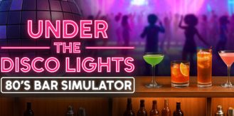 《迪斯科灯光下：80年代酒吧模拟器 》 Under the Disco Lights - 80's Bar Simulator-未玩VIGAME