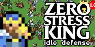 《零压力之王：放置防御 》 Zero Stress King  Idle Defense-未玩VIGAME