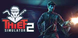 《盗贼模拟器2 》 小偷模拟器2 Thief Simulator 2-未玩VIGAME